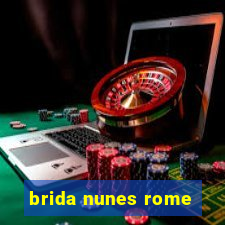 brida nunes rome